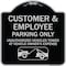 Signmission Parking Restriction Customer and Employee Parking Only Unauthorized Vehicles Towed at, BS-1818-23373 A-DES-BS-1818-23373 - alternate 1
